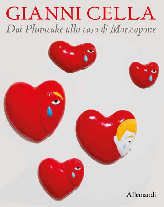 Una monografia su Gianni Cella “Dai Plumcake alla Casa di Marzapane”